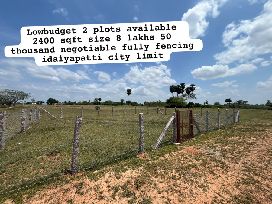2400 Sqft Size 8 Lakhs 50 thousand - Negotiable / Fully fencing Idaiyapatti City limit / Lowbudget 2 Plot Available / PL 489