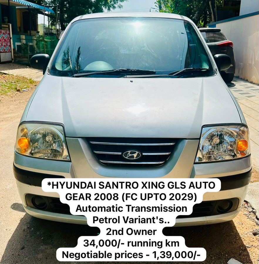 Hyundai Santro XING GLS Auto Gear 2008  ( FC upto 2029 ) 18 to 20 mileage kmpl verified / Pertrol Variants / 2 nd Owner / FC  Upto 2029 / Automatic Transmission / 34000 km Running / Power  Steering, All Power Windows / Price = 139000 / Rac / C 175